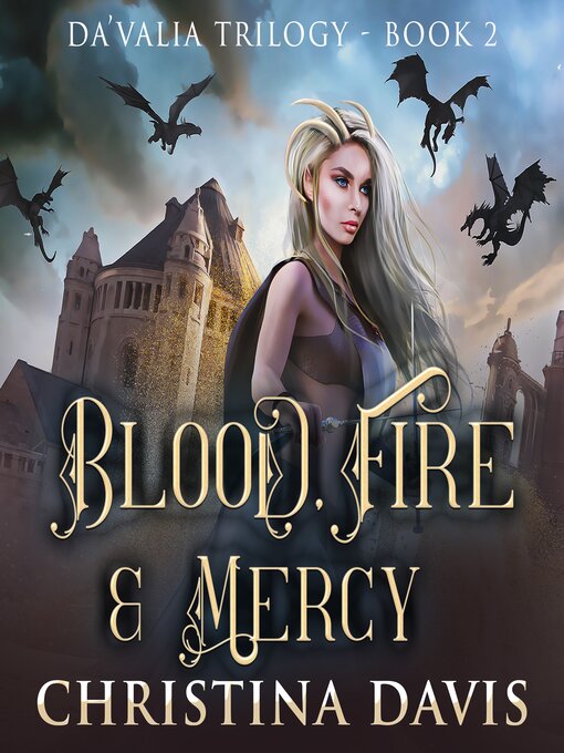 Title details for Blood, Fire & Mercy by Christina Davis - Available